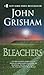 Bleachers by John Grisham
