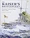 The Kaiser's Battlefleet: German Capital Ships 1871-1918 by 