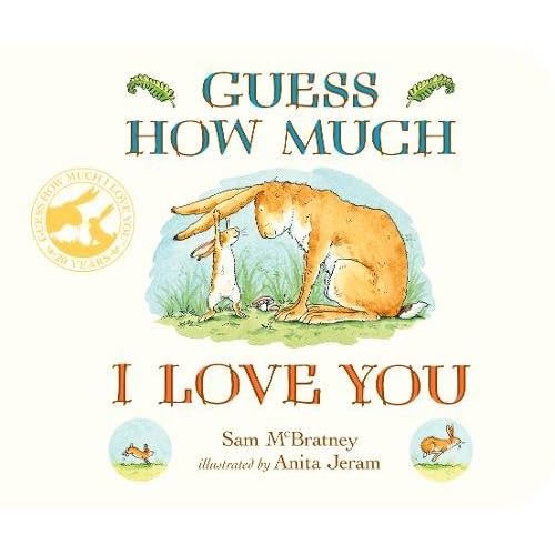 Guess How Much I Love You