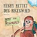 Henry rettet den Regenwald by 
