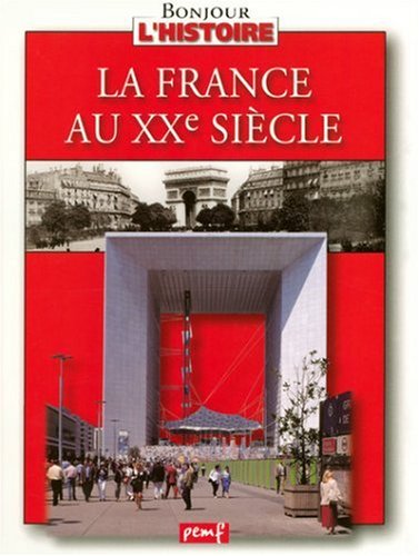 La  France au XX siècle