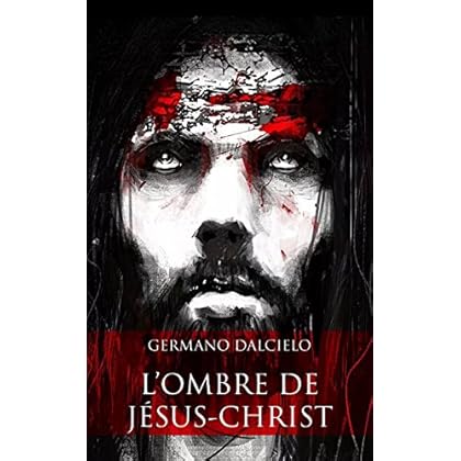 L'ombre de Jésus-Christ (Thriller religieux)