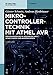 Produktbild Mikrocontrollertechnik mit Atmel AVR: Programmierung in Assembler und C - Schaltungen und Anwendungen (De Gruyter Studium)