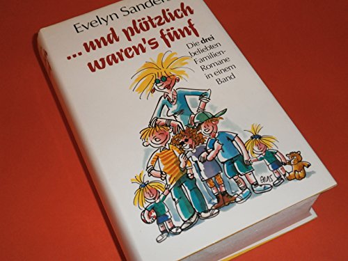 ... und plötzlich warens fünf. 3 Romane