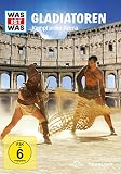 Was ist was - Gladiatoren - Kampf in der Arena - 