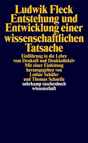 Download Entstehung und Entwicklung einer wissenschaftlichen Tatsache: Einführung in die Lehre vom Denkstil und Denkkollektiv (suhrkamp taschenbuch wissenschaft) Download Entstehung und Entwicklung einer wissenschaftlichen Tatsache: Einführung in die Lehre vom Denkstil und Denkkollektiv (suhrkamp taschenbuch wissenschaft)