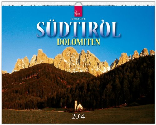 Südtirol 2014 - Dolomiten 2014: Original Stürtz-Kalender - Großformat-Kalender 60 x 48 cm [Spiralbindung]