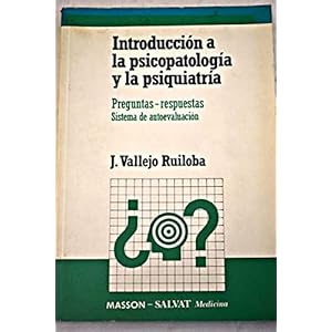 Introduccion a la Psicopatologia y La Psiquiatria