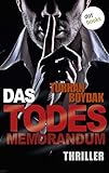 Bücher Neuerscheinungen 2022 - Das Todes-Memorandum: Thriller von Turhan Boydak