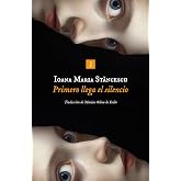 Primero llega el silencio (Impedimenta)