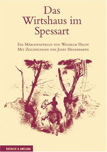 Download <br /><br />Das Wirtshaus im Spessart: Ein Märchenzyklus von Wilhelm Hauff Download Das Wirtshaus im Spessart: Ein Märchenzyklus von Wilhelm Hauff