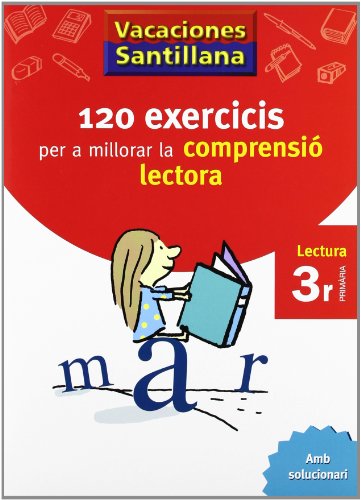 Vacaciónes Santillana 120 Exercicis Per a Millorar La Comprensio Lectora 3 PriMaría Valenciano Voramar