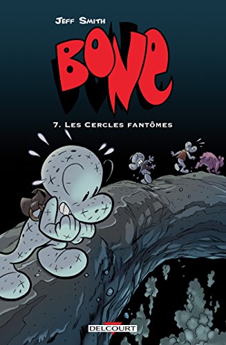 Bone T07 : Les Cercles fantômes