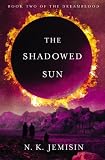 The Shadowed Sun The Shadowed Sun