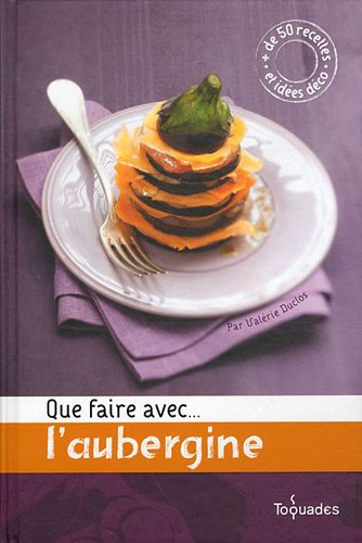 Que faire avec... l'aubergine