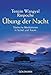 Produktbild Übung der Nacht: Tibetische Meditationen in Schlaf und Traum