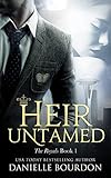 Bücher Neuerscheinungen 2022 - Heir Untamed von Danielle Bourdon