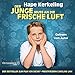 Der Junge muss an die frische Luft: Meine Kindheit und ich : 8 CDs by