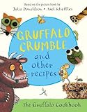 Cover zum Buch Gruffalo Crumble and Other Recipes