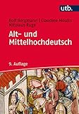 Image de Alt- und Mittelhochdeutsch: Arbeitsbuch zur Grammatik der älteren deutschen Sprachstufen und zur de