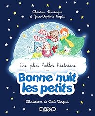 Les Plus Belles Histoires De Bonne Nuit Les Petits Babelio Les Plus Belles Histoires De Bonne Nuit Les Petits Babelio