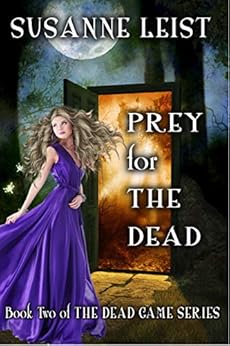 Prey for The Dead: Book Two of The Dead Game Series by [Leist, Susanne]