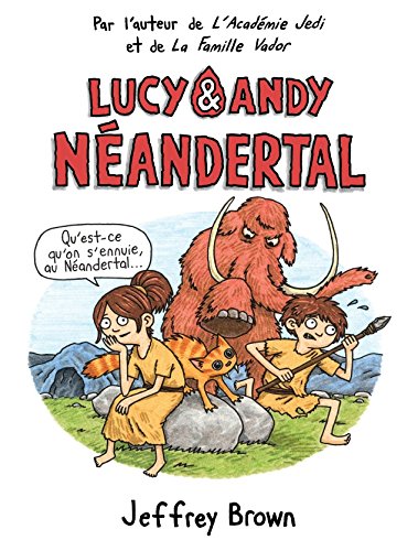 couverture de : Lucy & Andy N&eacute;andertal