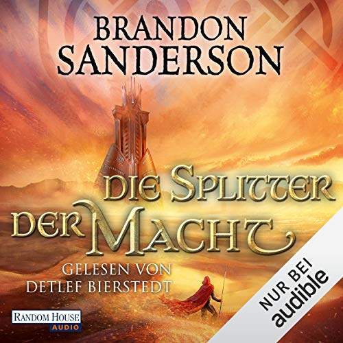 Die Splitter der Macht: Die Sturmlicht-Chroniken 6