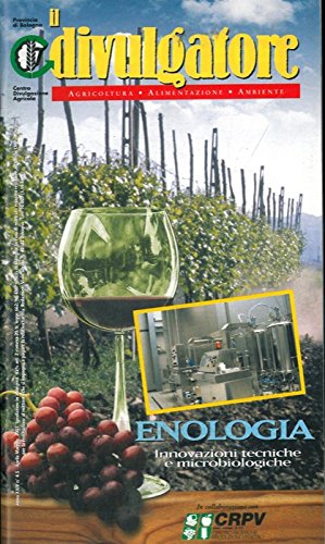 Enologia. Innovazioni tecniche e microbiologiche. francais Enologia. Innovazioni tecniche e microbiologiche. francais