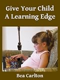 Image de Give Your Child A Learning Edge (English Edition)