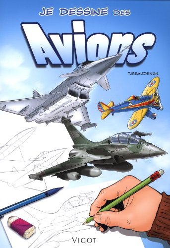 Je dessine des avions Je dessine des avions