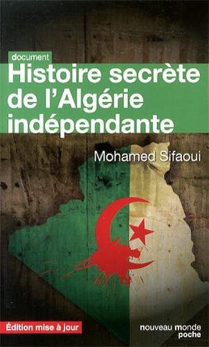 Télécharger Histoire secrète de l'Algérie indépendante : L'Etat-DRS PDF Lire En Ligne