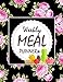 Produktbild Weekly Meal Planner: A Food Planning Notebook with Grocery & Shopping List | Use this Meal Planner as a Daily Food Tracker & Recipe Journal Diary | ... Gift Ideas for Girls, Women, Foodies & Cooks.