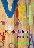 Image de Buchstabenzauber. Kinder- und Schulgeschichten