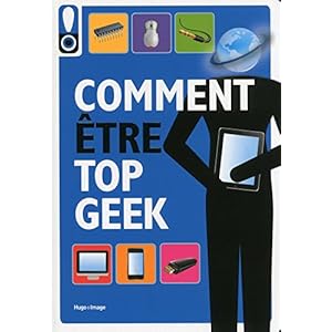 Comment être top geek Livre en Ligne Comment être top geek Livre en Ligne - Telecharger Ebook