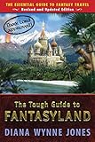 The Tough Guide to Fantasyland: The Essential Guide to Fantasy Travel by 