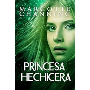 PRINCESA HECHICERA (BERSERKERS Y HECHICERAS nº 2)