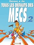 Tous les défauts des mecs - Tome 02