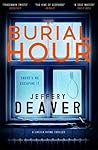 The Burial Hour: Lincoln Rhyme Book 13 (Lincoln Rhyme Thrillers)
