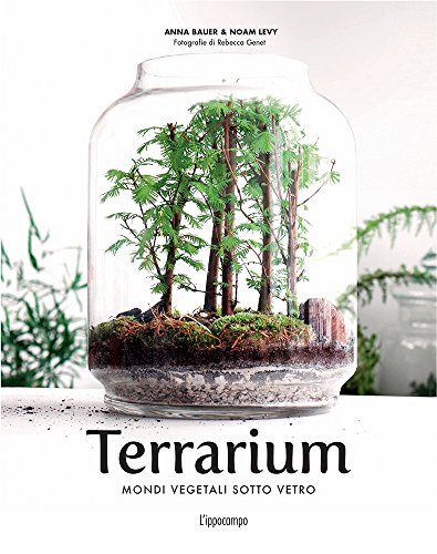 Preisvergleich Produktbild Terrarium. Mondi vegetali sotto vetro