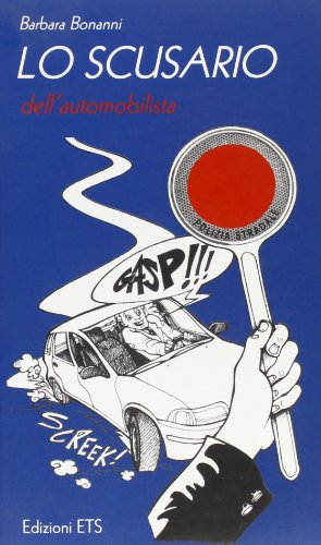 Lo scusario (dell'automobilista)