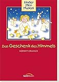 Das Geschenk des Himmels - Liederheft: Kinder-Mini-Musical by 