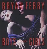 Boys and Girls by Bryan Ferry (1992-08-11) - Bryan Ferry