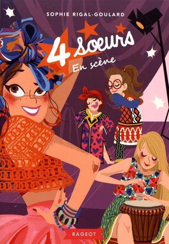 Quatre soeurs : Quatre soeurs en scène
