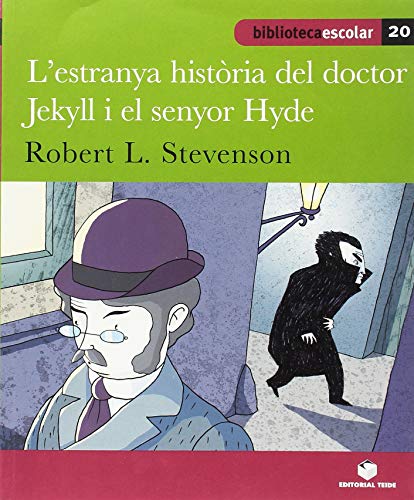 Biblioteca Escolar 020L'estrany cas del doctor Jekyll i el senyor Hyde Robert L Stevenson