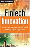 FinTech Innovation: From Robo-Advisors to Goal Based Investing and Gamification (The Wiley Finance Series) (English Edition) by