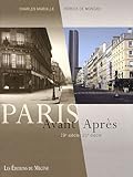 Paris Avant/Après 19e siècle 21e siècle by 