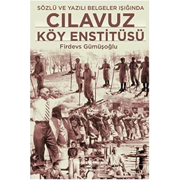 cilavuz koy enstituleri sozlu ve yazili belgeler isiginda firdevs gumusoglu amazon com tr kitap
