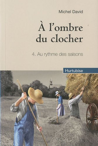 Download A l'ombre du clocher : Tome 4, Au rythme des saisons Download A l'ombre du clocher : Tome 4, Au rythme des saisons