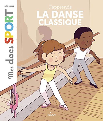 <a href="/node/14387">J'apprends la danse classique</a>